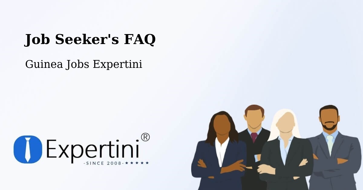 Job Seeker FAQ – Forécariah - Guinea Jobs Expertini