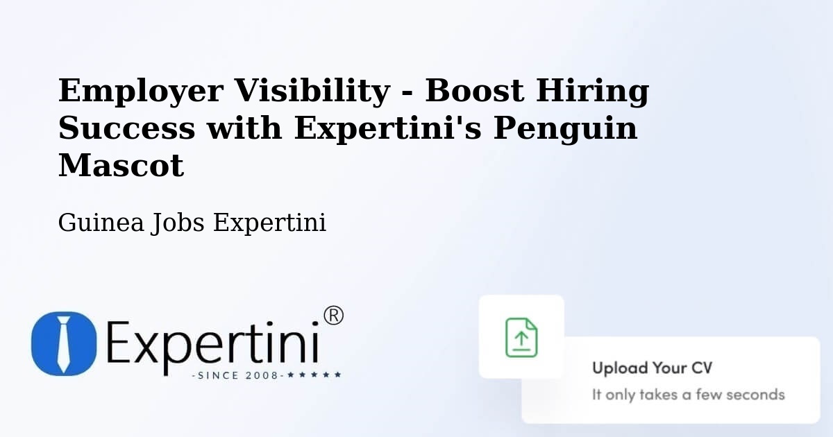 CV and Resume Visibility Optimization – Forécariah - Guinea Jobs Expertini